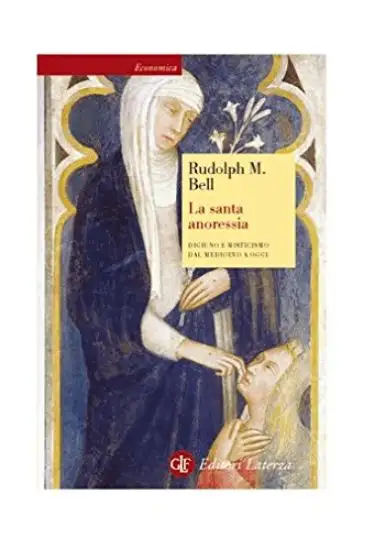 SANTA ANORESSIA - DIGIUNO E MISTICO MEDI