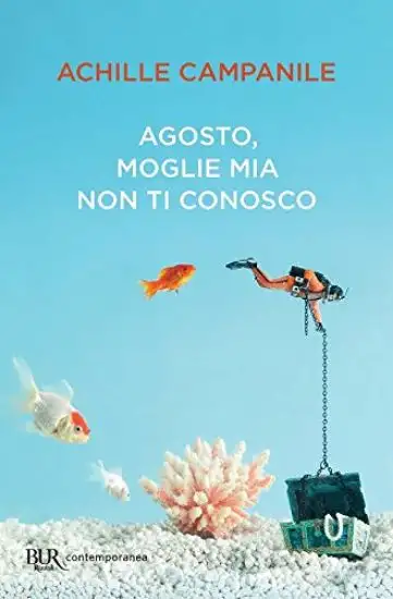 AGOSTO MOGLIE MIA NON TI CONOSCO