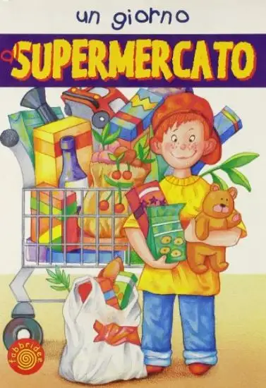UN GIORNO AL SUPERMERCATO