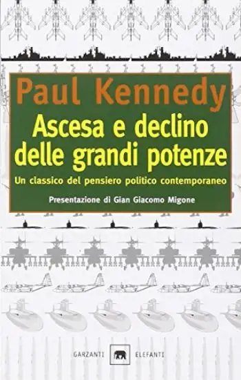 ASCESA E DECLINO DELLE GRANDI POTENZE