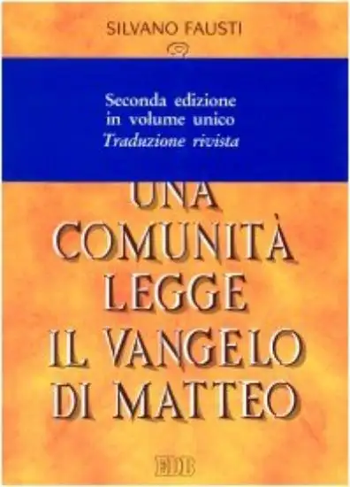 COMUNITA`` LEGGE IL VANGELO DI MATTEO (UNA)