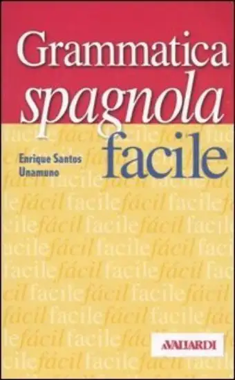 GRAMMATICA SPAGNOLA FACILE