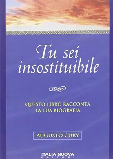 TU SEI INSOSTITUIBILE
