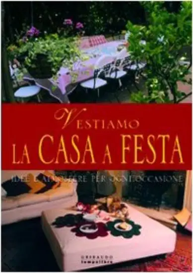 IDEE E ATMOSFERE PER UNA CASA IN FESTA