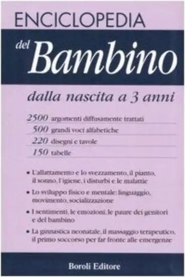 ENCICLOPEDIA DEL BAMBINO DALLA NASCITA AI TRE