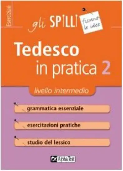 TEDESCO IN PRATICA 2 - GLI SPILLI