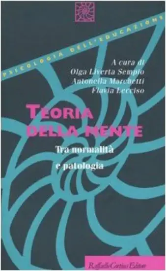 TEORIA DELLA MENTE - TRA NORMALITA` E PATOLOGIA