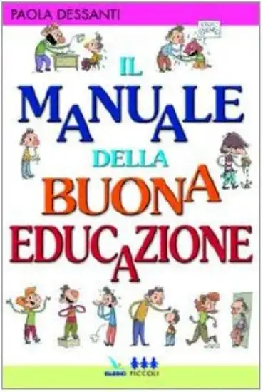 MANUALE DELLA BUONA EDUCAZIONE