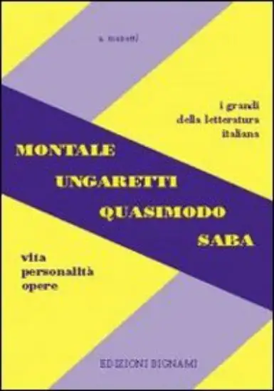 BIGNAMI-MONTALE-UNGARETTI-QUASIMODO-SABA