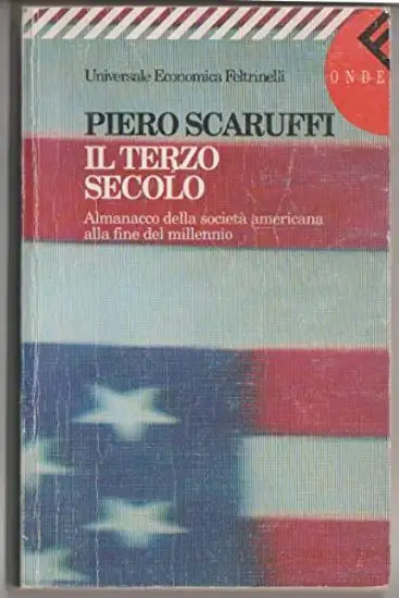 TERZO SECOLO. ALMANACCO DELLA SOCIETA` AMERICANA ALLA FINE DEL MILLENNIO (IL)