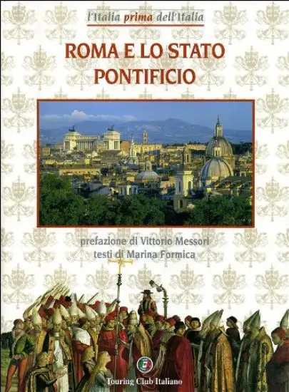 ROMA E LO STATO PONTIFICIO