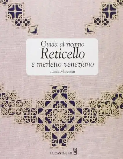 GUIDA AL RICAMO A RETICELLO