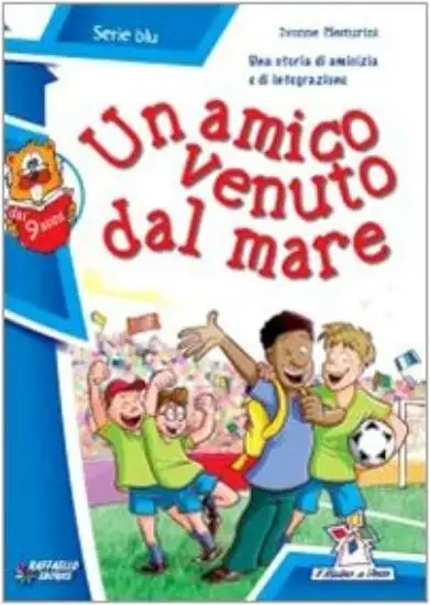 UN AMICO VENUTO DAL MARE - VOLUME BLU