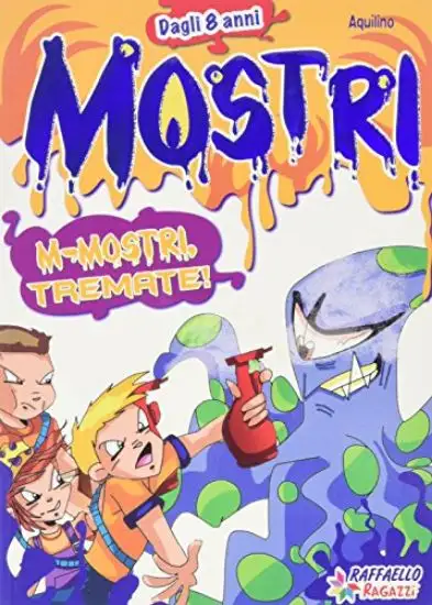 M-MOSTRI, TREMATE!