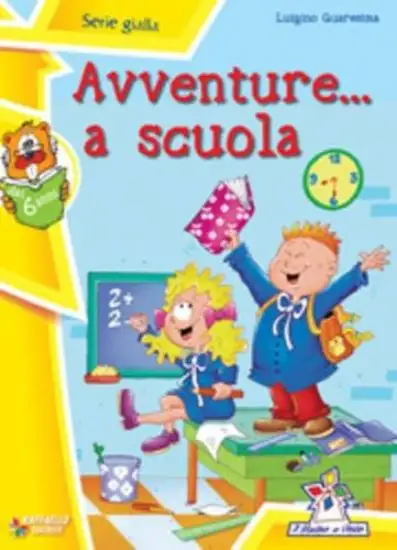AVVENTURE A SCUOLA - VOLUME GIAL