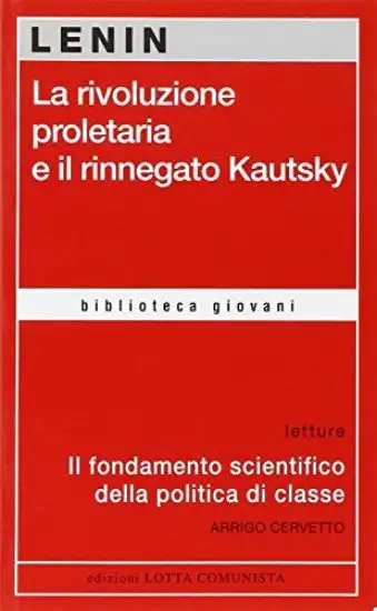 RIVOLUZIONE PROLETARIA E IL RINNEGATO KAUTSKY