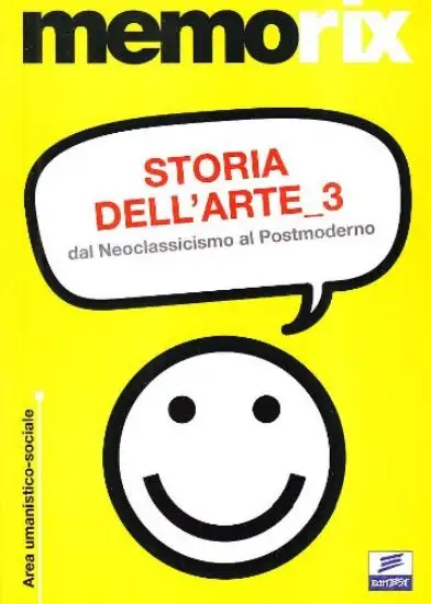 STORIA DELL`ARTE 3 DAL NEOCLASSICISMO AL POSTMODERNO