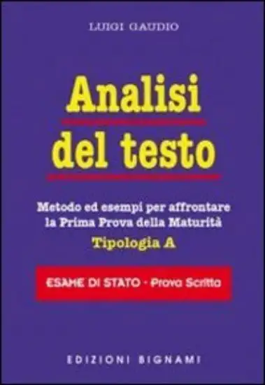 ANALISI DEL TESTO TIPOLOGIA A ESAME DI STATO PROVA SCRITTA