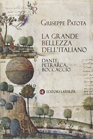 GRANDE BELLEZZA DELL`ITALIANO (LA) DANTE PETRARCA BOCCACCIO