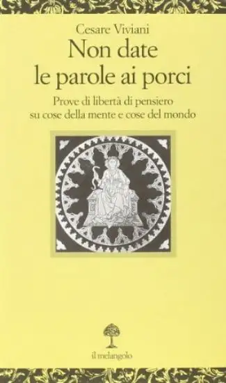NON DATE LE PAROLE AI PORCI