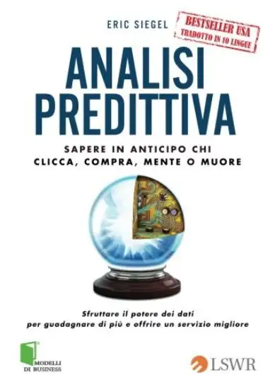 ANALISI PREDITTIVA - SAPERE IN ANTICIPO CHI CLICCA COMPRA MENTE O MUORE
