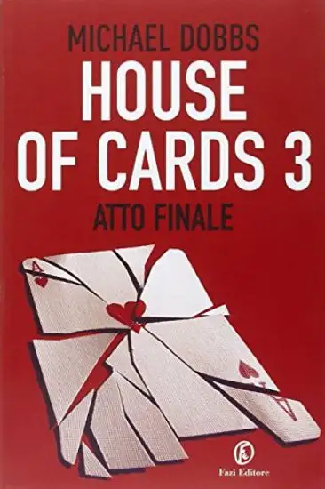 HOUSE OF CARDS 3 - ATTO FINALE