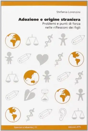 ADOZIONE E ORIGINE STRANIERA. PROBLEMI E PUNTI DI FORZA NELLE RIFLESSIONI DEI FIGLI
