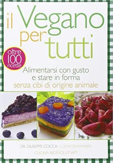 VEGANO PER TUTTI (IL)