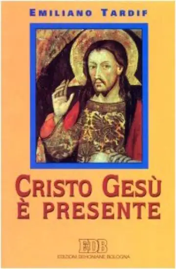 CRISTO GESU` E` PRESENTE