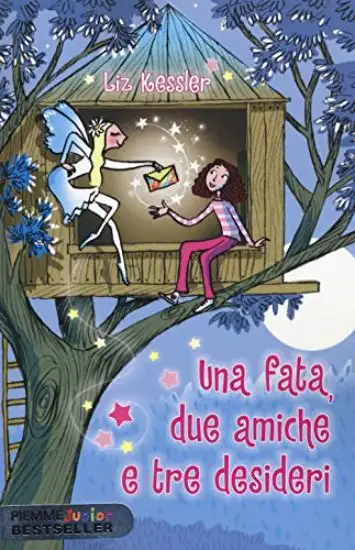 FATA DUE AMICHE E TRE DESIDERI (UNA)