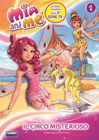 MIA AND ME. IL CIRCO MISTERIOSO.