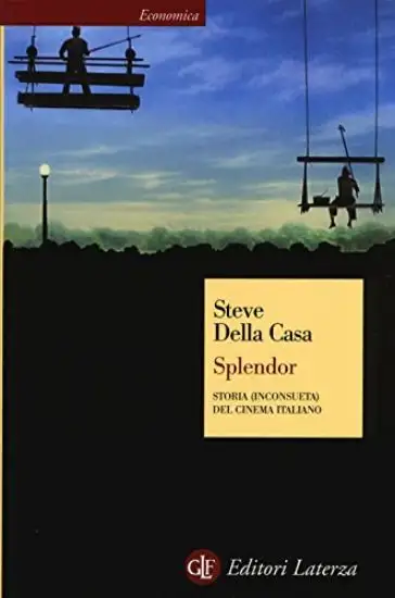 SPLENDOR - STORIA (INCONSUETA) DEL CINEMA ITALIANO
