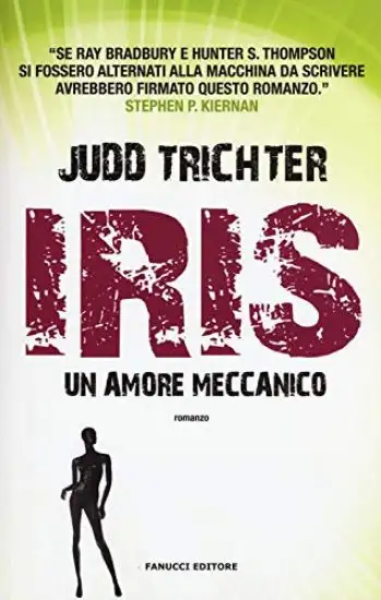IRIS - UN AMORE MECCANICO.
