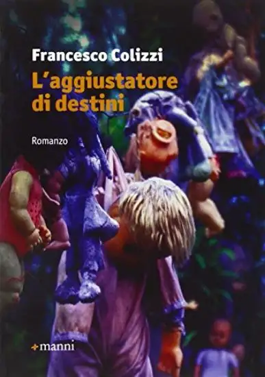AGGIUSTATORE DI DESTINI (L`)