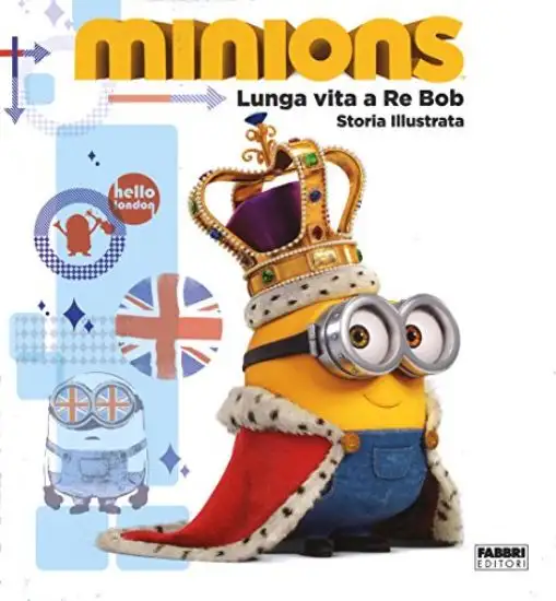 MINIONS. STORIA ILLUSTRATA