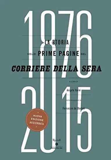 STORIA NELLE PRIME PAGINE DEL CORRIERE DELLA SERA (LA)