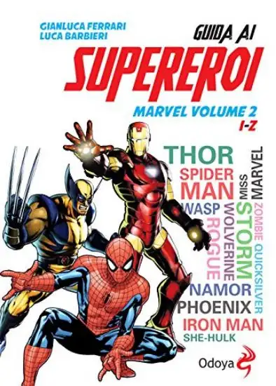 GUIDA AGLI EROI MARVEL VOLUME 2