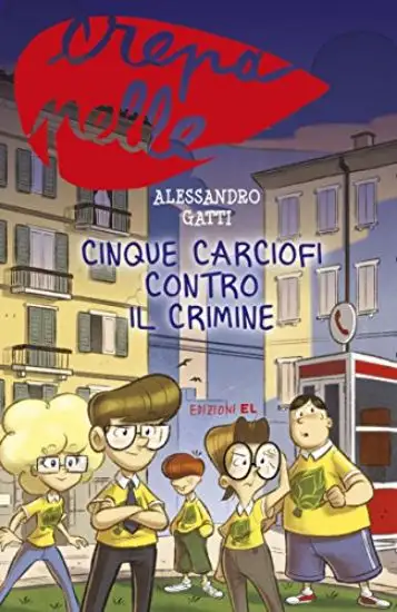 CINQUE CARCIOFI CONTRO IL CRIMINE