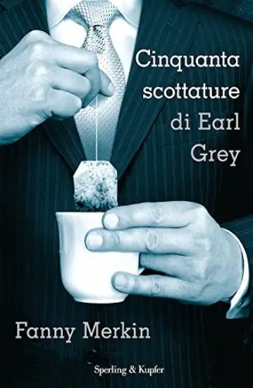 CINQUANTA SCOTTATURE DI EARL GREY