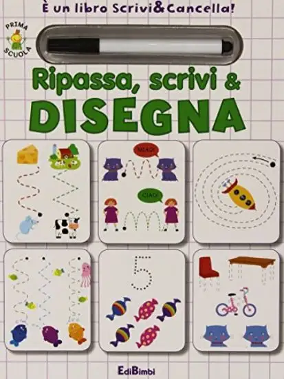 PRIMA SCUOLA - RIPASSA SCRIVI & DISEGNA