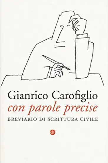 CON PAROLE PRECISE. BREVIARIO DI SCRITTURA FELICE