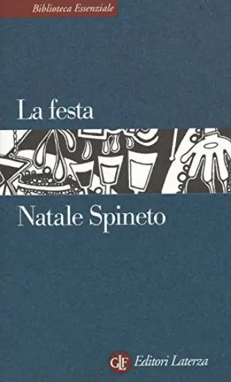 FESTA (LA). INDAGINE STORICA E ANTROPOLOGICA SULLE FESTE DI OGGI