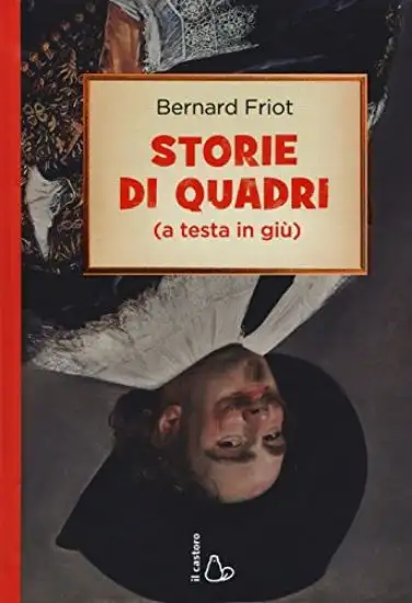 STORIE DI QUADRI (A TESTA IN GIU)