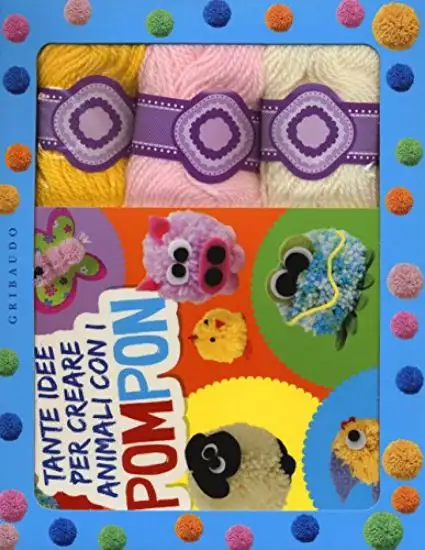 TANTE IDEEV PER CREARE ANIMALI CON I POMPON