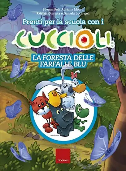 FORESTA DELLE FARFALLE BLU-PRONTI PER SCUOLA CUCCIOLI