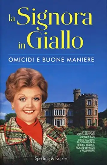 SIGNORA IN GIALLO (LA). OMICIDI E BUONE MANIERE