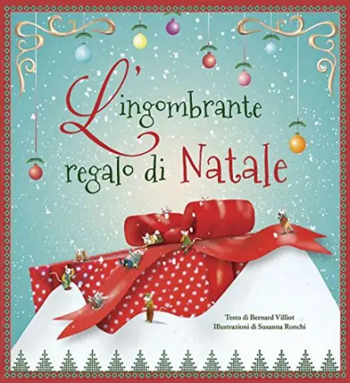 INGOMBRANTE REGALO DI NATALE (L`)