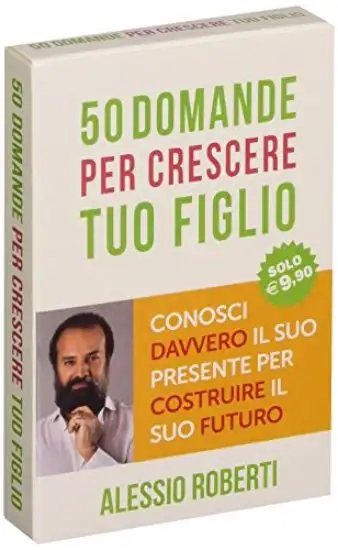 50 DOMANDE PER CRESCERE TUO FIGLIO