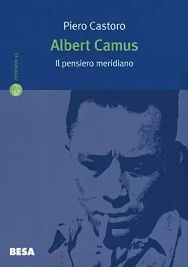 ALBERT CAMUS. IL PENSIERO MERIDIANO