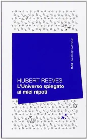 UNIVERSO SPIEGATO AI MIEI NIPOTI